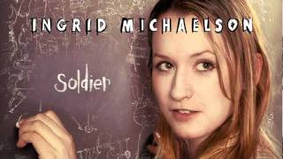 Ingrid Michaelson  quotSoldierquot Official Audio [upl. by Arval]