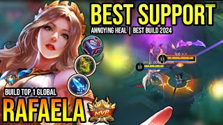 RAFAELA BEST BUILD 2024  BUILD TOP 1 GLOBAL RAFAELA GAMEPLAY  MOBILE LEGENDS✓ [upl. by Kassandra]