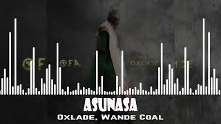 Oxlade Wande Coal  Asunasa 1 [upl. by Adnohsak]