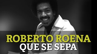 Roberto Roena  Que Se Sepa [upl. by Cornelle]