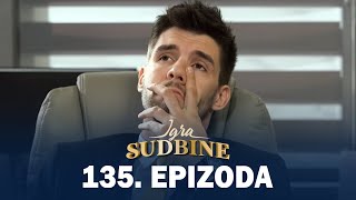 Igra sudbine  Sezona 01  Epizoda 135 domaća serija [upl. by Zipah]