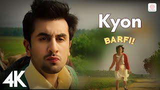 🎶 Kyon  4K Video  Barfi  Pritam  Papon  Sunidhi Chauhan  Ranbir Kapoor  Priyanka Chopra 🎭 [upl. by Aninaig]