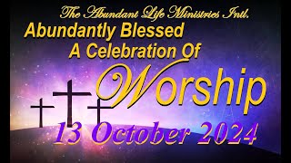 Abundantly Blessed  A Celebration Of Worship  13 October 2024 [upl. by Dleifyar524]