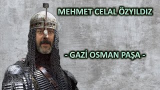 Mehmet Celal Özyıldız  Gazi Osman Paşa [upl. by Danyelle]