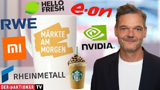 Märkte am Morgen Starbucks Super Micro Nvidia Xiaomi HelloFresh RWE EON Rheinmetall [upl. by Malvin370]