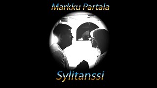 Markku Partala  Sylitanssi [upl. by Pettit]