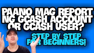 PAANO MAG REPORT NG GCASH ACCOUNT O GCASH USER  STEP BY STEP TUTORIAL [upl. by Pulcheria]