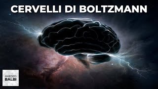 Cosa sono i cervelli di Boltzmann [upl. by Dloraj]