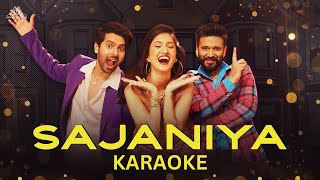 SAJANIYA 🎤 Karaoke with Hindi Lyrics  Amit Trivedi x Armaan Malik x Akanksha Sethi x Ozil Dalal [upl. by Lindly]