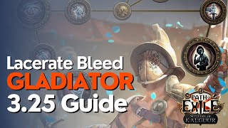 PoE 325 Lacerate Bleed Gladiator League Starter Build Guide [upl. by Shieh]