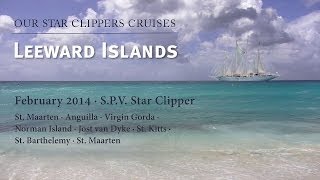 Our Star Clippers Cruises British Virgin Islands Caribbean February 2014 [upl. by Lunn174]