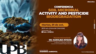 Conferencia Soil Microbial Activity and Pesticide Biodegradation [upl. by Laurens478]