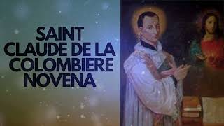 Saint Claude de la Colombiere Novena  Patron Saint of Devotion to the Sacred Heart of Jesus [upl. by Lowndes]