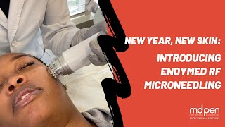 New Year New Skin Introducing Endymed RF Microneedling [upl. by Okuy]