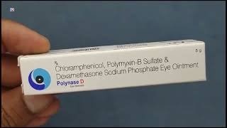 Polynase D Eye Ointment  Chloramphenicol PolymyxinB Sulfate amp Dexamethasone Sodium Phosphate Eye O [upl. by Nohsad965]