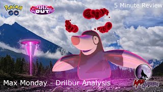 Dynamax Drilbur  Excadrill  Max Monday Overview for Pokémon Go in 5 minutes [upl. by Kissie]