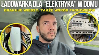 Instalacja elektryczna i ładowarka w domu  BRAKUJE WIEDZY [upl. by Anahtor]