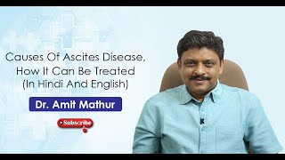 Causes Of Ascites Disease How It Can Be Treated In Hindi And English [upl. by Porche]