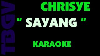 Chrisye  SAYANG Karaoke [upl. by Demmer5]