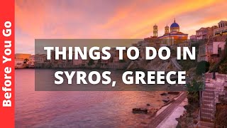 Syros Greece Travel Guide 8 BEST Things To Do In Syros [upl. by Ahcirt]