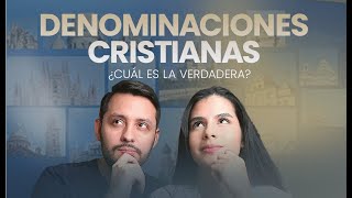 ⛪ ¿Conoces las DENOMINACIONES cristianas ¿Cuál es la verdadera [upl. by Andrew]