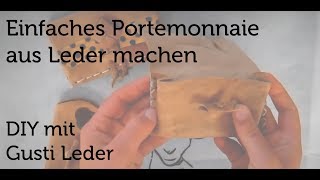 Tutorial  Wir basteln ein Portmonnaie  Geldbörse  Geldbeutel  Brieftasche  DIY  Gusti Leder [upl. by Spiegleman345]