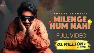 Ye Jaan jaan kya laga rakha hai Mere Jaise to milenge Milenge hum nahi Kunal verma New song 2024 [upl. by Ylrebmik]