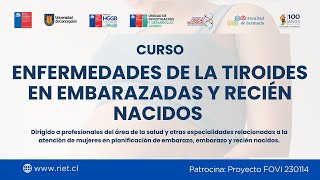 Curso Enfermedades de la Tiroides en Embarazadas y Recién Nacidos  Día 2 [upl. by Gen]