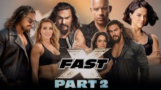 Fast X  Part 2 Full Movie 2026 Review amp Facts  Vin Diesel Jason Statham Johnson Gadot Momoa [upl. by Joachim]