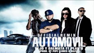 ‪Automovil Remix  Ñejo Y Dalmata Ft Plan B Original ★REGGAETON 2011★ [upl. by Kurys]