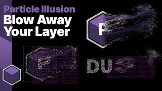 Particle Illusion How to Blow Away your Layer [upl. by Naharba]