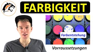 FARBIGKEIT 1 – Voraussetzungen amp Farbentstehung  Chemie Tutorial [upl. by Hock]