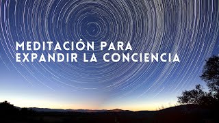 MEDITACIÓN PARA EXPANDIR LA CONCIENCIA [upl. by Marketa]