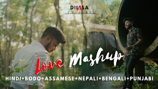 Love Mashup l HindiBodoAssameseNepaliBengaliPunjabi l Dilasa Basumatary [upl. by Dempster]