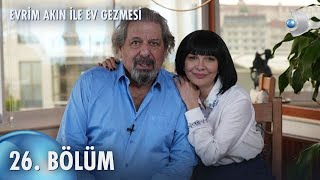 Evrim Akın ile Ev Gezmesi 26 Bölüm  Full Bölüm  Erman Toroğlu ve Ezgi Yavuz [upl. by Namharludba807]