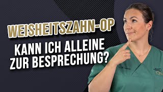 WeisheitszahnOP Alleine zur Vorbesprechung kommen [upl. by Divadnoj324]