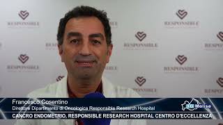 Cancro endometrio Responsible Research Hospital centro deccellenza [upl. by Sarnoff]