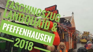 Faschingsumzüge Langquaid  Pfeffenhausen  2018 [upl. by Pirnot]