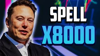 SPELL X8000 ONCE THIS HAPPENS  SPELL PRICE PREDICTION amp SHOULD YOU INVEST IN IT [upl. by Ellerud]