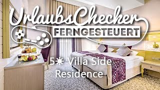 5☀ Villa Side Residence  Side  UrlaubsChecker ferngesteuert [upl. by Pazice890]