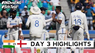 India vs England 5th Test Match Day 3 Highlights 2024  IND vs ENG 5th Test DAY 3 Full Highlights [upl. by Gebhardt]