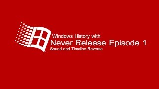 Windows History with Never Released VersionsSound and Timeline Reverse [upl. by Dupaix]