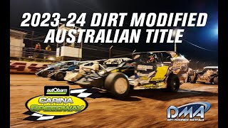 202324 AUSTRALIAN DIRT MODIFIED TITLE CARINA SPEEDWAY [upl. by Aicilef]