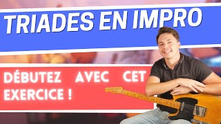 Bien DÉBUTER avec les TRIADES en IMPROVISATION à la guitare [upl. by Aiket]