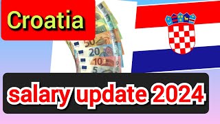 croatia salary update 2024  croatia new update 2024  about croatia 2024  amos magar [upl. by Netta560]