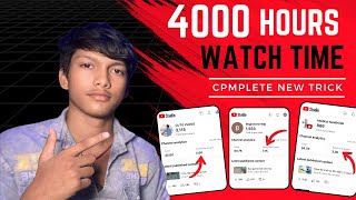 4000 hours watch time kaise complete kare  how to complete 4000 watch hours on youtube  cpm work [upl. by Alliber]