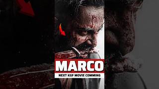 Next KGF Movie Comming Soon Indian Cinema Changer  Marco marco shorts movies kgf marcos [upl. by Arahset]