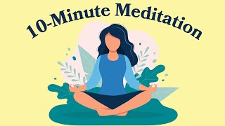 10Minute Meditation For Anxiety [upl. by Einon]