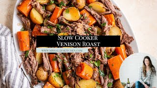 Slow Cooker Venison Roast crockpot recipe [upl. by Ravert]