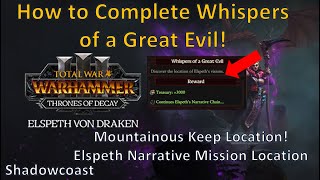 How to Complete Whispers of a Great Evil  Elspeths Vision of a Keep in Total War Warhammer III [upl. by Stoddard]